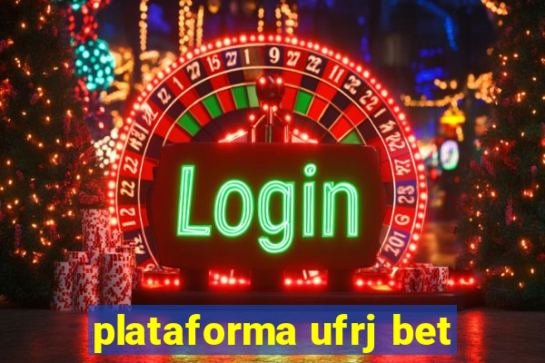 plataforma ufrj bet